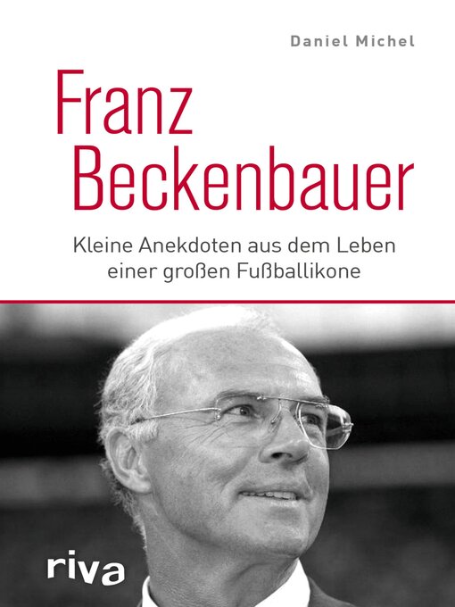 Title details for Franz Beckenbauer by Daniel Michel - Available